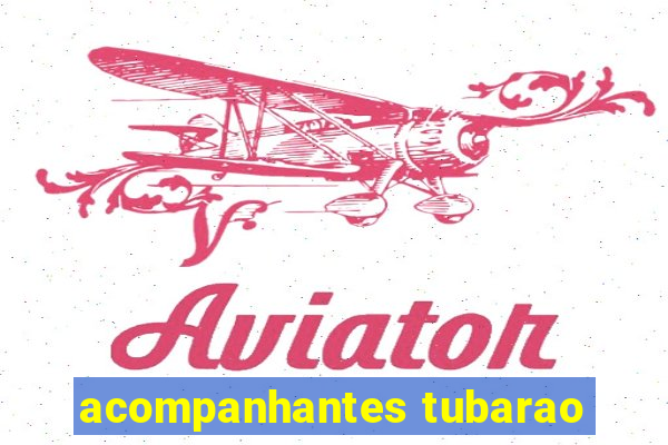 acompanhantes tubarao