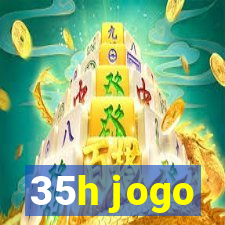 35h jogo