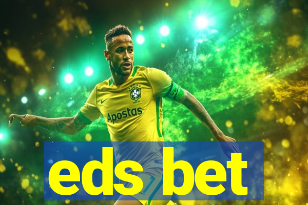 eds bet