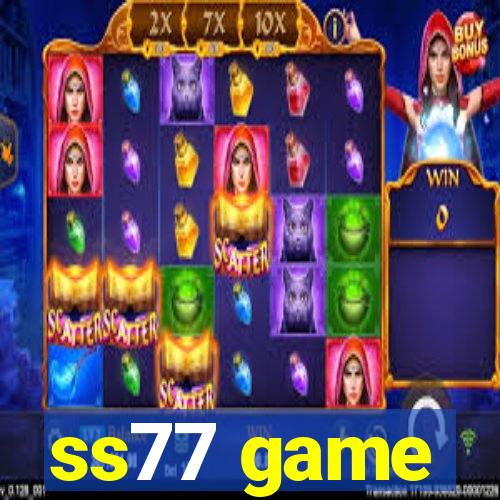 ss77 game