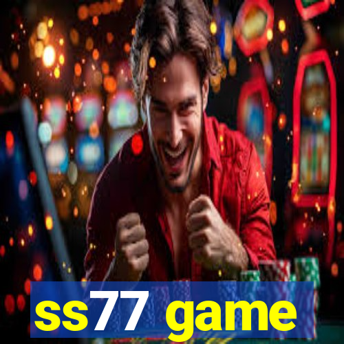 ss77 game