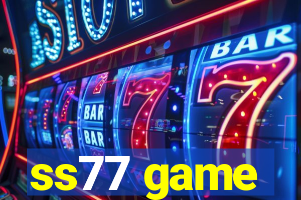 ss77 game
