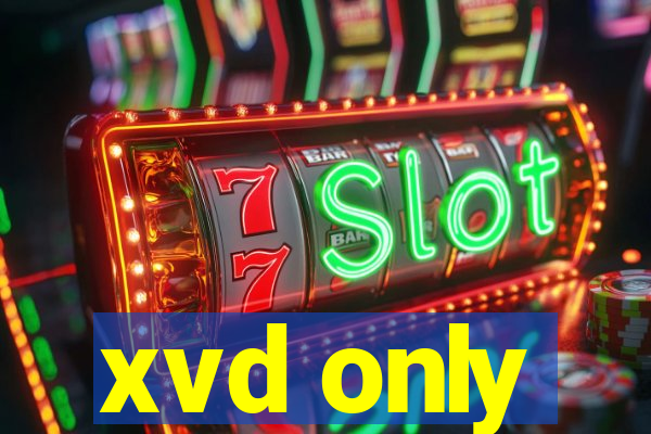 xvd only