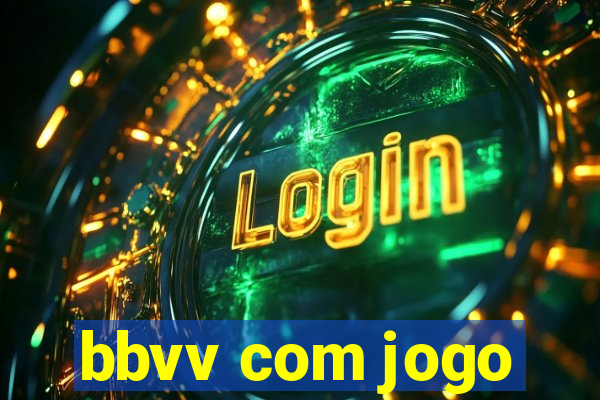 bbvv com jogo