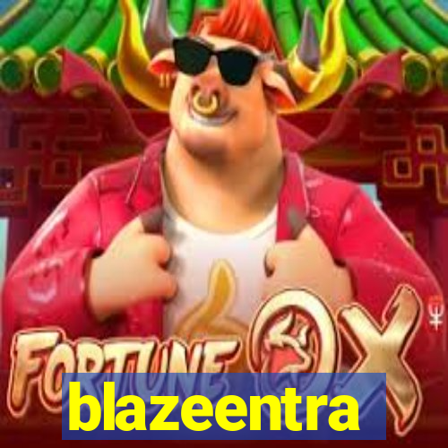 blazeentra