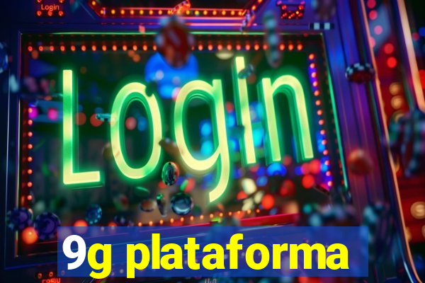 9g plataforma