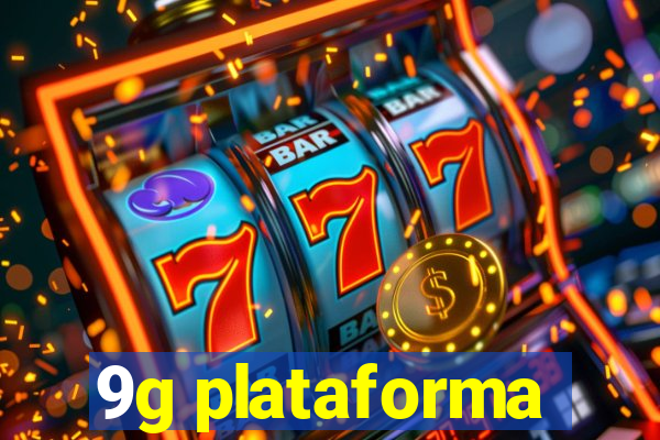 9g plataforma