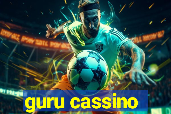 guru cassino