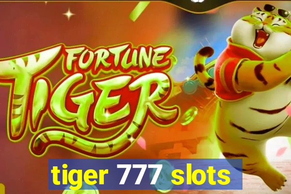 tiger 777 slots