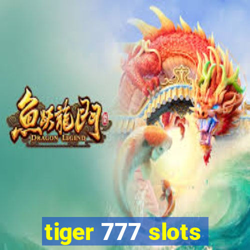 tiger 777 slots