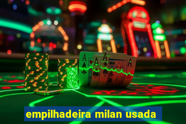empilhadeira milan usada