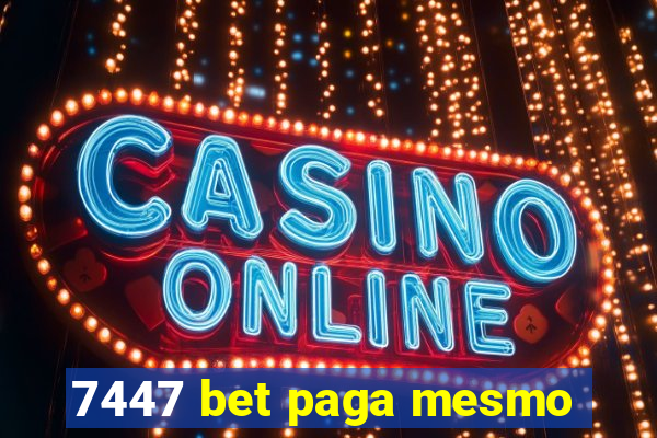 7447 bet paga mesmo