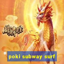 poki subway surf