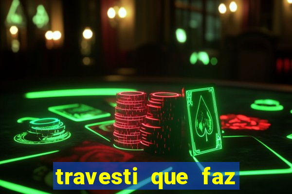 travesti que faz programa no jabaquara