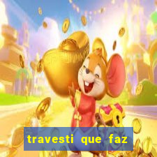 travesti que faz programa no jabaquara