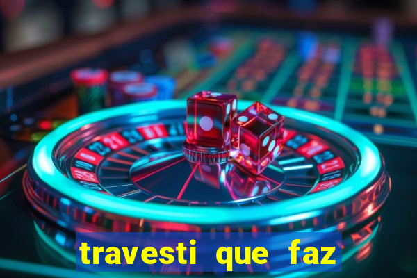 travesti que faz programa no jabaquara