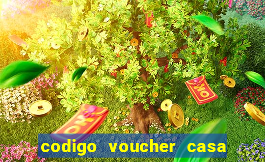 codigo voucher casa de apostas