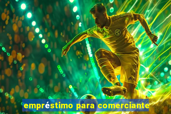empréstimo para comerciante
