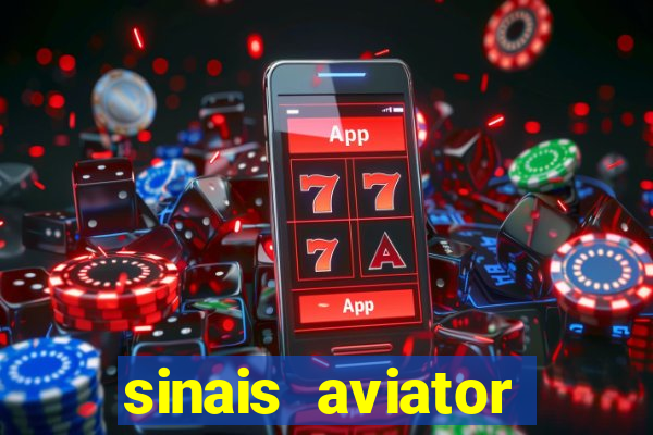 sinais aviator esporte da sorte