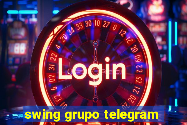 swing grupo telegram