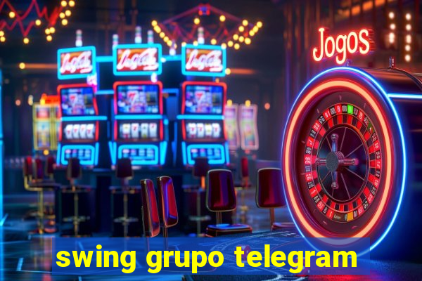 swing grupo telegram
