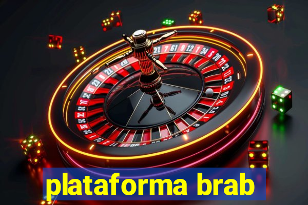plataforma brab