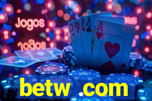 betw .com