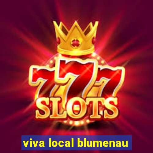 viva local blumenau