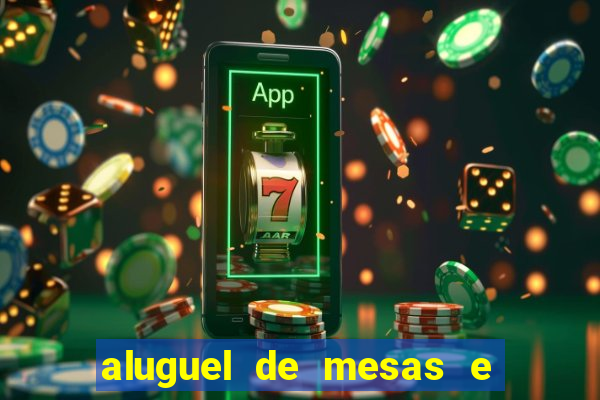 aluguel de mesas e cadeiras na zona noroeste em santos
