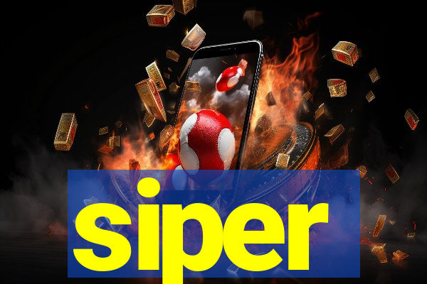 siper