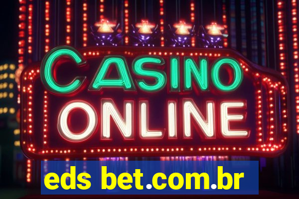 eds bet.com.br