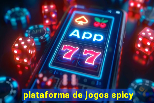 plataforma de jogos spicy