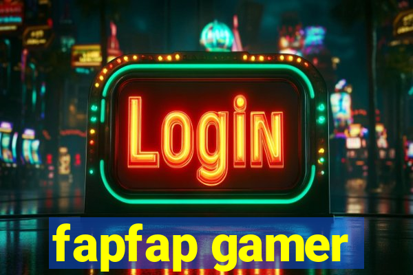 fapfap gamer