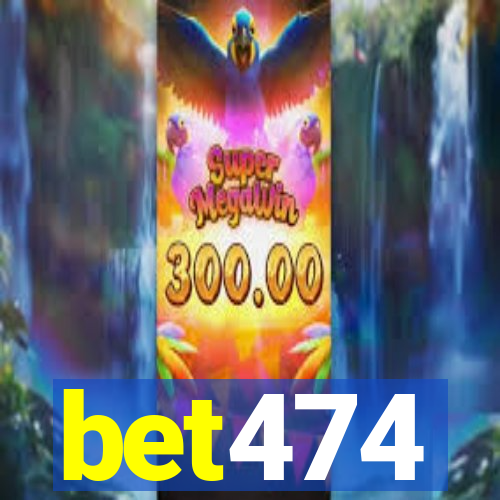 bet474