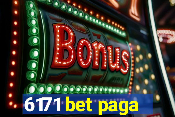6171 bet paga