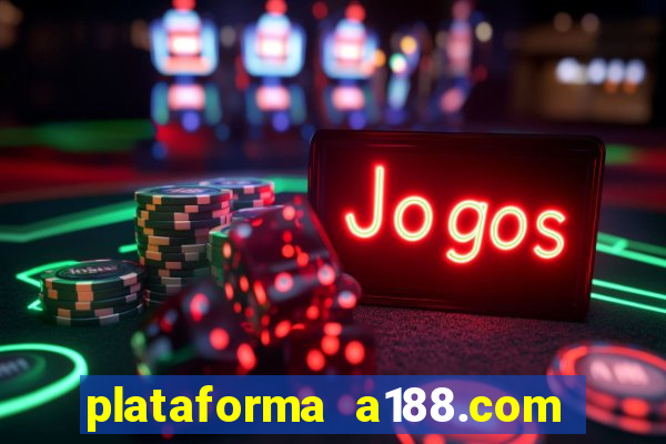 plataforma a188.com paga mesmo