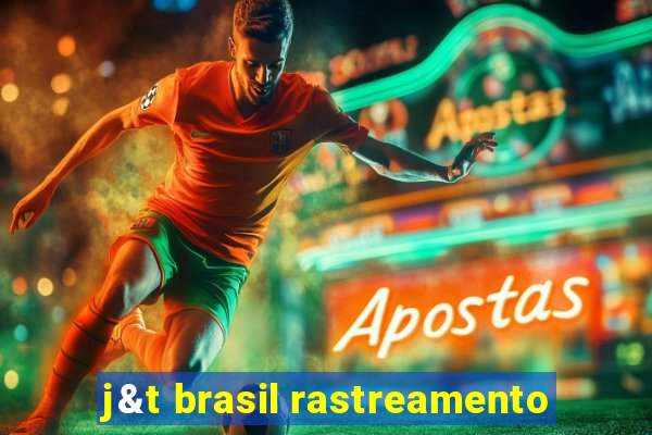 j&t brasil rastreamento