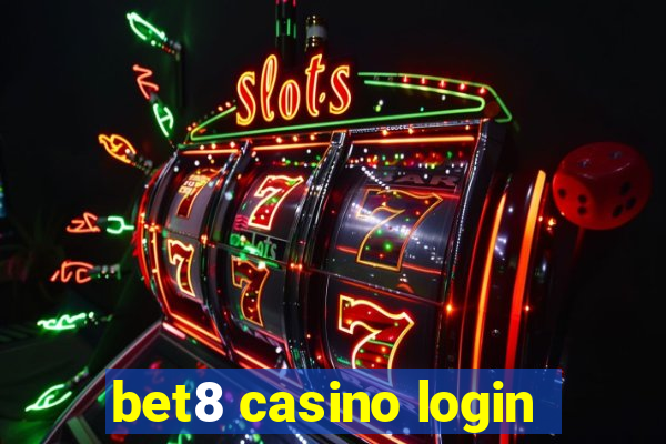 bet8 casino login