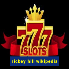 rickey hill wikipedia