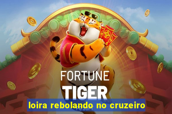 loira rebolando no cruzeiro