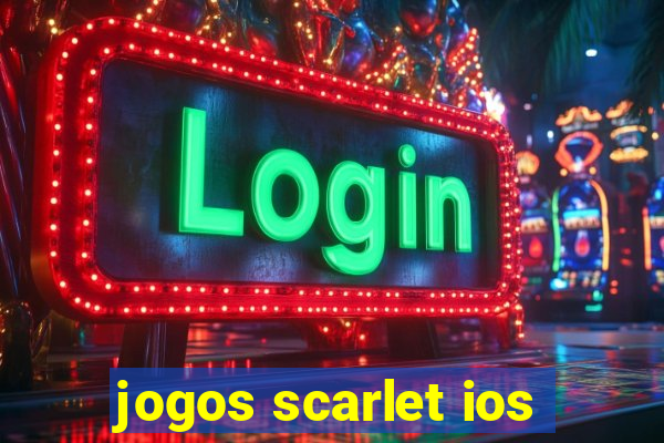 jogos scarlet ios