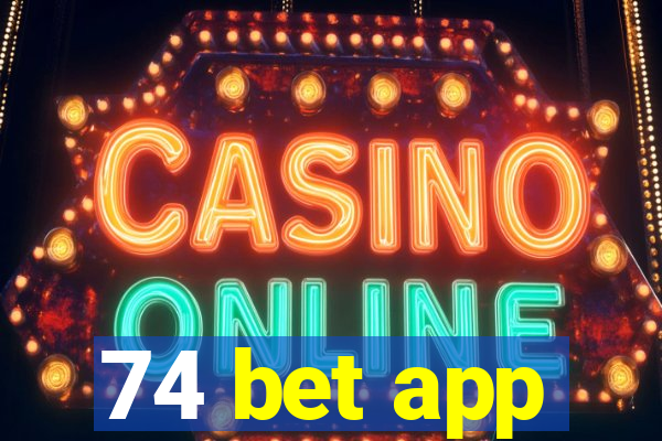 74 bet app