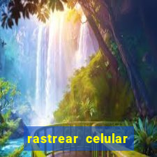 rastrear celular pelo email