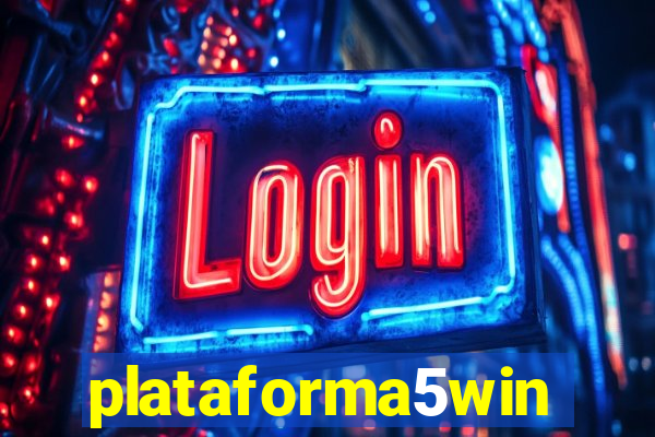plataforma5win