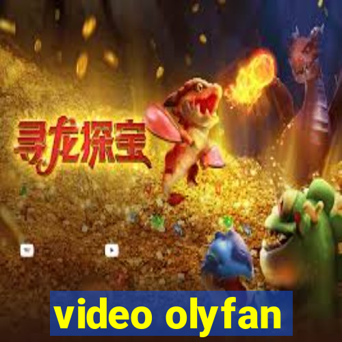 video olyfan