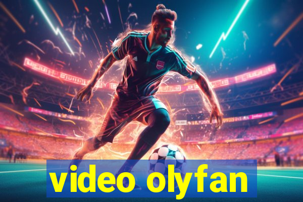 video olyfan
