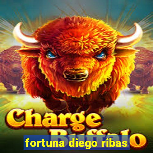 fortuna diego ribas