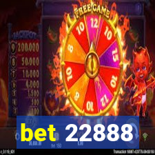 bet 22888