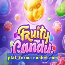 plataforma ooobet.com