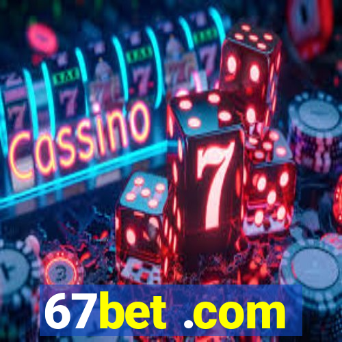 67bet .com